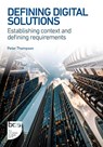 Defining Digital Solutions - Peter Thompson - 9781780177052