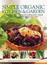 Simple Organic Kitchen and Garden - Ysanne Spevack - 9781780191065