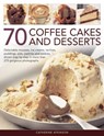 70 Coffee Cakes & Desserts - Catherine Atkinson - 9781780192666