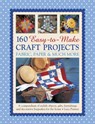 160 Easy To Mmake Craft Projects - Painter Lucy - 9781780194196