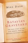 Batavia's Graveyard - Mike Dash - 9781780220581