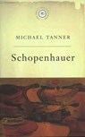 The Great Philosophers:Schopenhauer - Michael Tanner - 9781780221670