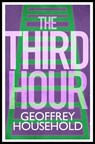 The Third Hour - Geoffrey Household - 9781780223971