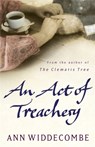 An Act of Treachery - Ann Widdecombe - 9781780226828