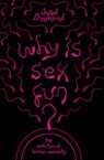 Why Is Sex Fun? - Jared Diamond - 9781780226880