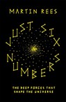 Just Six Numbers - Sir Martin Rees - 9781780226903