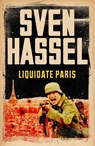 Liquidate Paris - Sven Hassel - 9781780228150