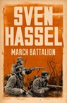March Battalion - Sven Hassel - 9781780228167