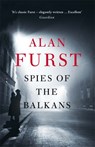 Spies of the Balkans - Alan Furst - 9781780228914
