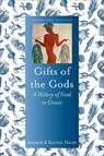 Gifts of the Gods - Andrew Dalby ; Rachel Dalby - 9781780238548