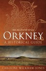 Orkney - Caroline Wickham-Jones - 9781780272641