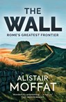 The Wall - Alistair Moffat - 9781780274553