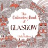The Colouring Book of Glasgow - Eilidh Muldoon - 9781780276144