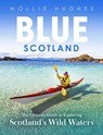 Blue Scotland - Mollie Hughes - 9781780277448