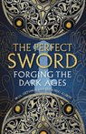 The Perfect Sword - Paul Gething ; Edoardo Albert - 9781780277844
