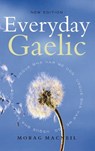 Everyday Gaelic - Morag Macneill - 9781780278292