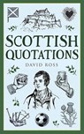 Scottish Quotations - David Ross - 9781780278483