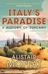 Italy's Paradise - Alistair Moffat - 9781780278766