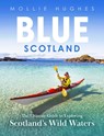 Blue Scotland - Mollie Hughes - 9781780279220