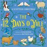 The 12 Days o Yule - Susan Rennie - 9781780279725