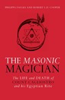 The Masonic Magician - Phillipa Faulks ; Robert Cooper - 9781780282435