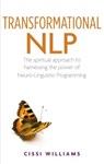 Transformational NLP - Cissi Williams - 9781780282824