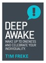 Deep Awake - Tim Freke - 9781780289861