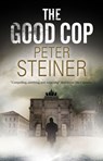The Good Cop - Peter Steiner - 9781780296159