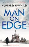 Man on Edge - Humphrey Hawksley - 9781780296661