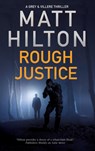 Rough Justice - Matt Hilton - 9781780296739
