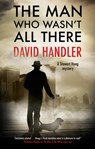 The Man Who Wasn't All There - David Handler - 9781780297699