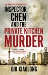 Inspector Chen and the Private Kitchen Murder - Qiu Xiaolong - 9781780298160