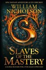 Slaves of the Mastery - William Nicholson - 9781780312118
