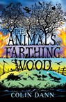 The Animals of Farthing Wood - Colin Dann - 9781780312989