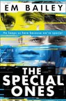 The Special Ones - Em Bailey - 9781780316796