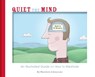 Quiet the Mind - Matthew Johnstone - 9781780331188