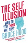 The Self Illusion - Bruce Hood - 9781780331379