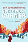 Northwest Corner - John Burnham Schwartz - 9781780331997