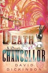 Death of a Chancellor - David Dickinson - 9781780334127