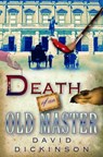 Death of an Old Master - David Dickinson - 9781780334141