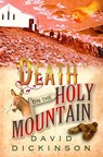 Death on the Holy Mountain - David Dickinson - 9781780334158