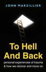 To Hell and Back - John Marzillier - 9781780337845