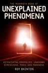 The Mammoth Book of Unexplained Phenomena - Roy Bainton - 9781780337968