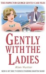 Gently with the Ladies - Mr Alan Hunter - 9781780339399