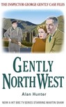 Gently North-West - Mr Alan Hunter - 9781780339412
