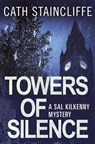 Towers of Silence - Cath Staincliffe - 9781780339931