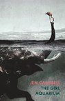 The Girl Aquarium - Jen Campbell - 9781780374499