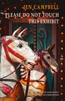 Please Do Not Touch This Exhibit - Jen Campbell - 9781780376615