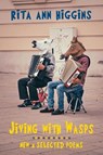 Jiving with Wasps - Rita Ann Higgins - 9781780377643