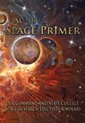 AU-18 Space Primer - Air Command and Staff College ; Air University Press - 9781780392172